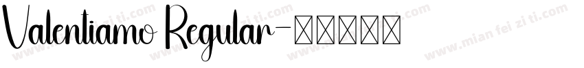 Valentiamo Regular字体转换
